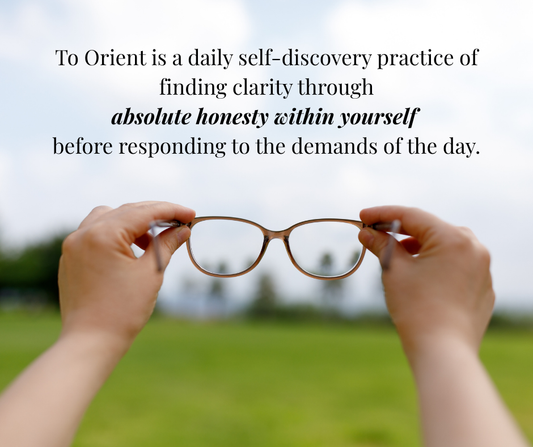 Self-Discovery For Ambitious Women: What Does It Mean To Orient