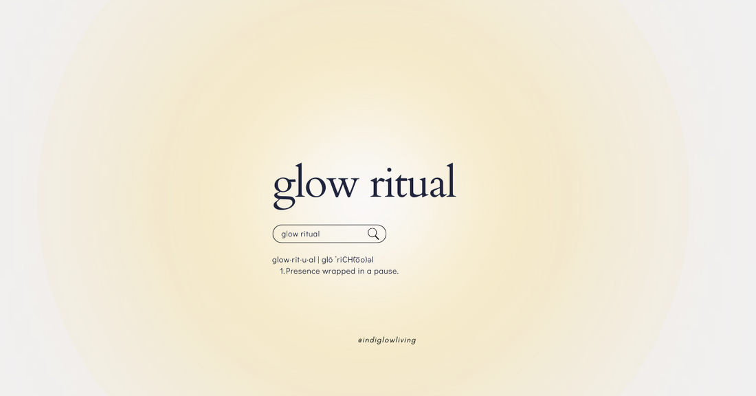 What is a Glow Ritual?